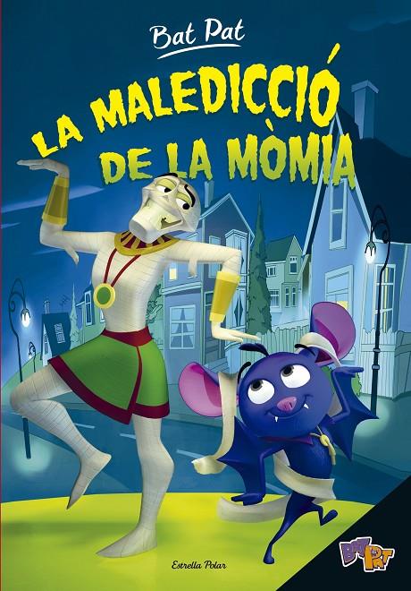 BAT PAT. LA MALEDICCIÓ DE LA MÒMIA | 9788416522460 | ROBERTO PAVANELLO | Llibreria Online de Banyoles | Comprar llibres en català i castellà online
