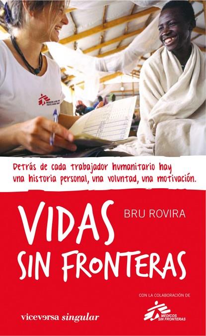 VIDAS SIN FRONTERAS | 9788492819386 | ROVIRA, BRU | Llibreria Online de Banyoles | Comprar llibres en català i castellà online