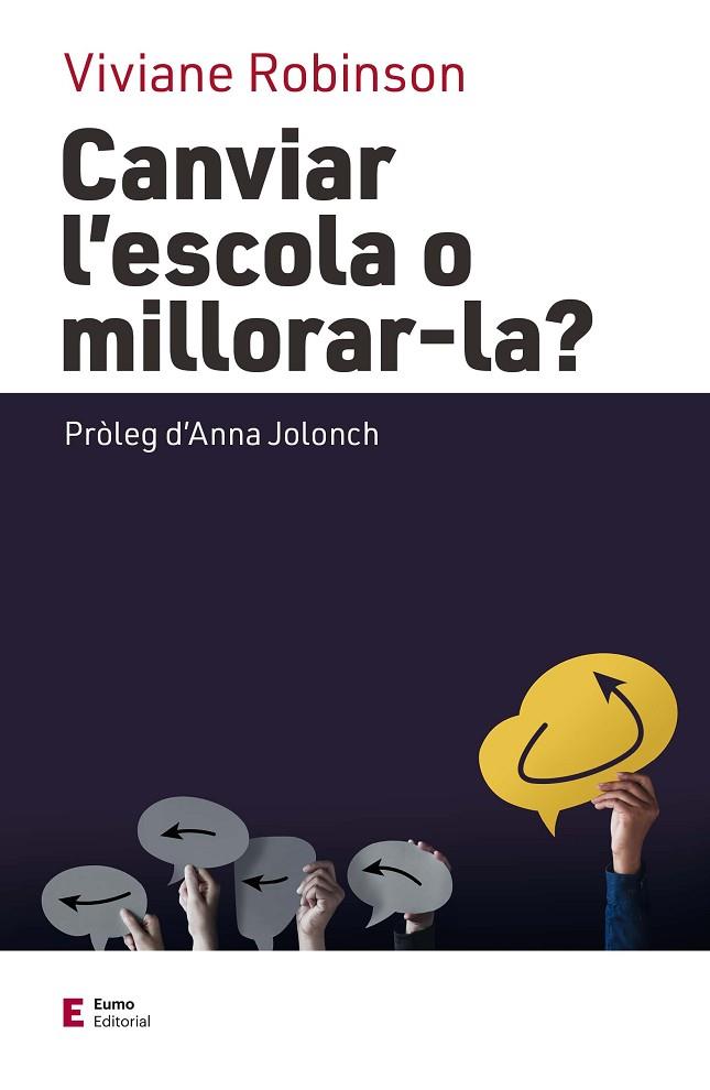 CANVIAR L'ESCOLA O MILLORAR-LA? | 9788497667647 | ROBINSON, VIVIANE | Llibreria L'Altell - Llibreria Online de Banyoles | Comprar llibres en català i castellà online - Llibreria de Girona
