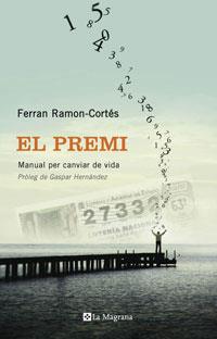 PREMI, EL | 9788498673302 | RAMON-CORTÉS, FERRAN | Llibreria L'Altell - Llibreria Online de Banyoles | Comprar llibres en català i castellà online - Llibreria de Girona