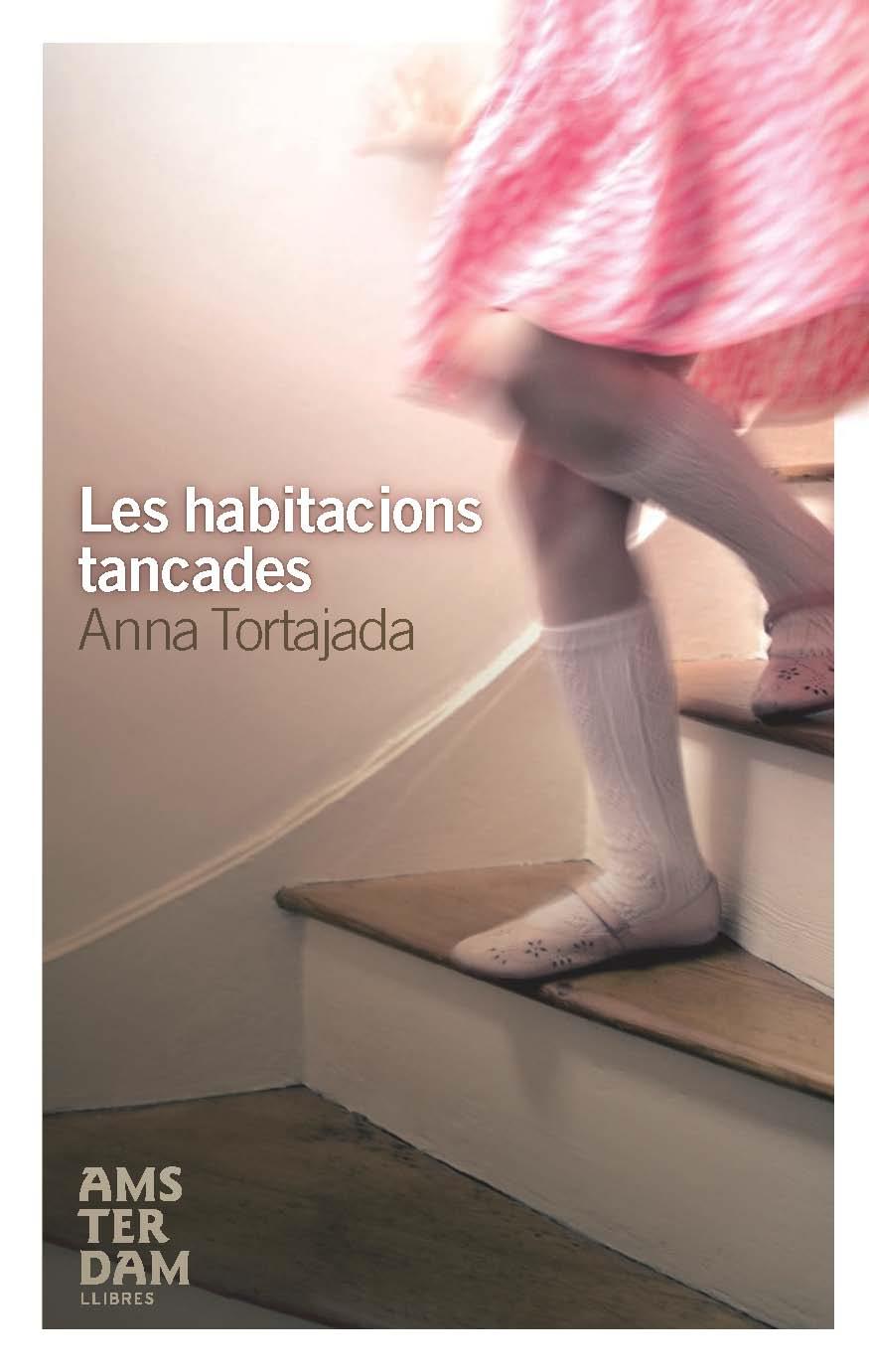 LES HABITACIONS TANCADES | 9788492406517 | TORTAJADA, ANNA | Llibreria L'Altell - Llibreria Online de Banyoles | Comprar llibres en català i castellà online - Llibreria de Girona