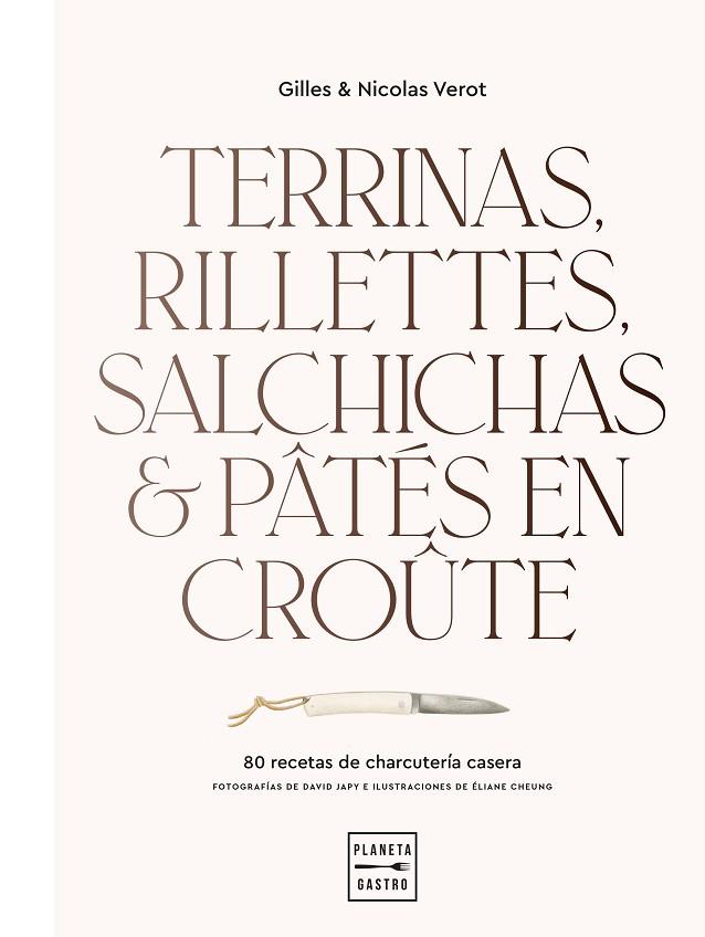 TERRINAS, RILLETTES, SALCHICHAS Y PÂTÉS EN CROÛTE | 9788408248392 | VEROT, GILLES & NICOLAS | Llibreria Online de Banyoles | Comprar llibres en català i castellà online