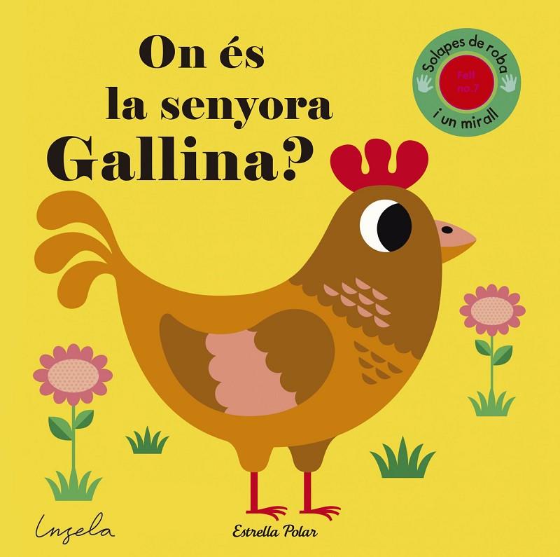 ON ÉS LA SENYORA GALLINA? TEXTURES | 9788491371281 | INGELA P ARRHENIUS | Llibreria Online de Banyoles | Comprar llibres en català i castellà online