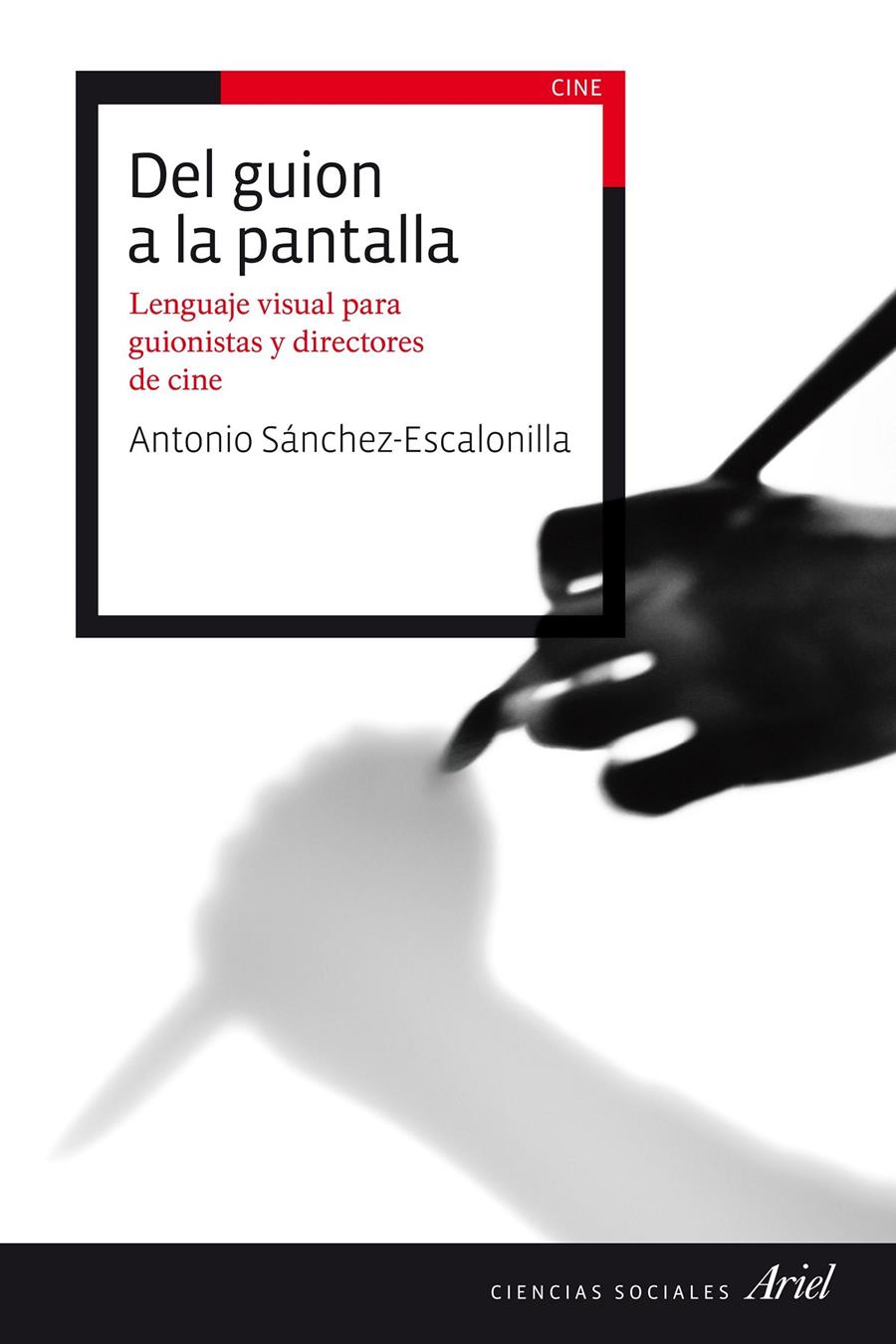 DEL GUION A LA PANTALLA | 9788434423114 | SÁNCHEZ-ESCALONILLA, ANTONIO | Llibreria Online de Banyoles | Comprar llibres en català i castellà online