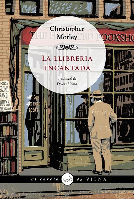 LLIBRERIA ENCANTADA, LA | 9788483308301 | MORLEY, CHRISTOPHER | Llibreria L'Altell - Llibreria Online de Banyoles | Comprar llibres en català i castellà online - Llibreria de Girona