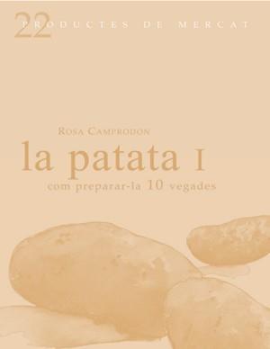 PATATA 1. PRODUCTES DEL MERCAT, LA | 9788493624323 | CAMPRODÓN, ROSA | Llibreria Online de Banyoles | Comprar llibres en català i castellà online