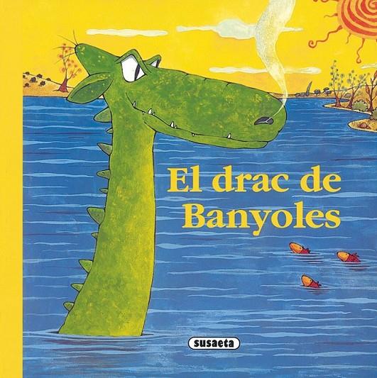 DRAC DE BANYOLES, EL | 9788430541782 | ABAD, MÒNICA; RIUS, ROSER (IL) | Llibreria L'Altell - Llibreria Online de Banyoles | Comprar llibres en català i castellà online - Llibreria de Girona