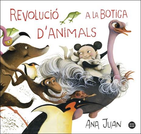 REVOLUCIÓ A LA BOTIGA D'ANIMALS | 9788491379768 | JUAN, ANA | Llibreria Online de Banyoles | Comprar llibres en català i castellà online