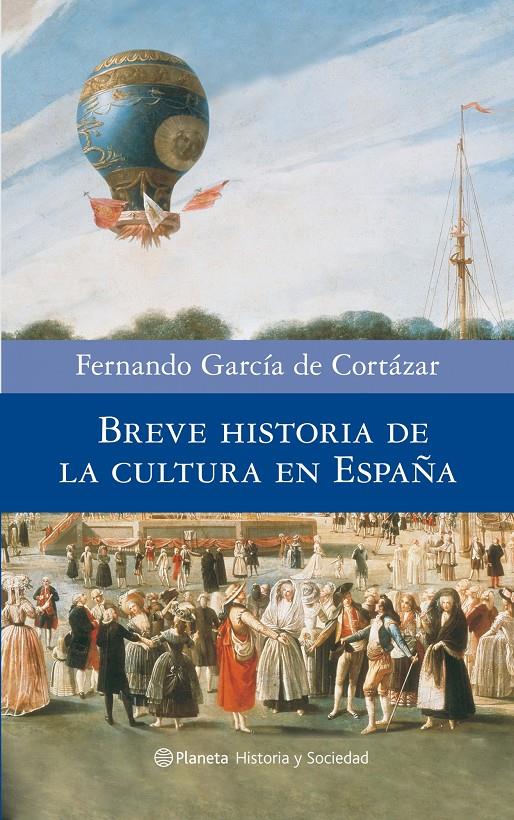 BREVE HISTORIA DE LA CULTURA EN ESPAÑA | 9788408082071 | FERNANDO GARCIA DE CORTAZAR | Llibreria Online de Banyoles | Comprar llibres en català i castellà online