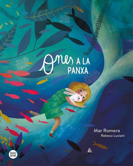 ONES A LA PANXA | 9788418444227 | ROMERA, MAR/LUCIANI, REBECA | Llibreria Online de Banyoles | Comprar llibres en català i castellà online