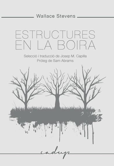 ESTRUCTURES EN LA BOIRA | 9788494840784 | STEVENS, WALLACE | Llibreria Online de Banyoles | Comprar llibres en català i castellà online