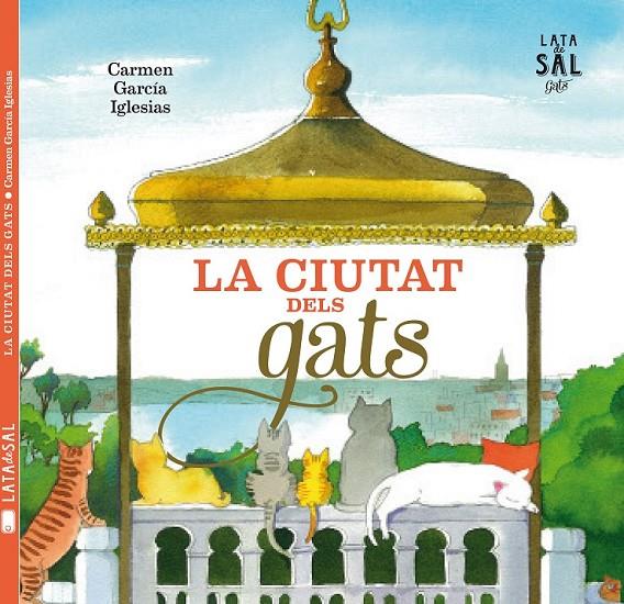 LA CIUTAT DELS GATS | 9788494369612 | GARCÍA IGLESIAS, CARMEN | Llibreria L'Altell - Llibreria Online de Banyoles | Comprar llibres en català i castellà online - Llibreria de Girona