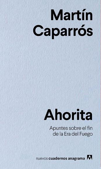 AHORITA | 9788433916341 | CAPARRÓS, MARTÍN | Llibreria L'Altell - Llibreria Online de Banyoles | Comprar llibres en català i castellà online - Llibreria de Girona