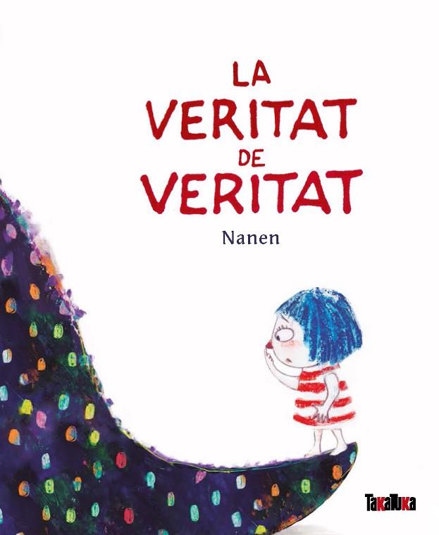 VERITAT DE VERITAT, LA | 9788418821042 | NANEN | Llibreria Online de Banyoles | Comprar llibres en català i castellà online