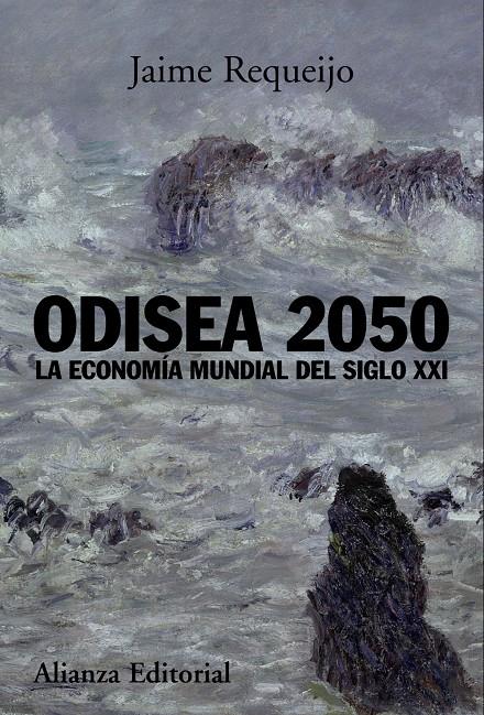 ODISEA 2050: LA ECONOMÍA MUNDIAL DEL S. XXI | 9788420681993 | REQUEIJO, GONZALEZ | Llibreria Online de Banyoles | Comprar llibres en català i castellà online