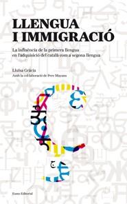 LLENGUA I IMMIGRACIÓ | 9788497663670 | GRÀCIA LLUÏSA  | Llibreria L'Altell - Llibreria Online de Banyoles | Comprar llibres en català i castellà online - Llibreria de Girona