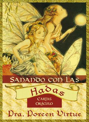 SANANDO CON LAS HADAS | 9788484454472 | VIRTUE, DRA. DOREEN | Llibreria Online de Banyoles | Comprar llibres en català i castellà online