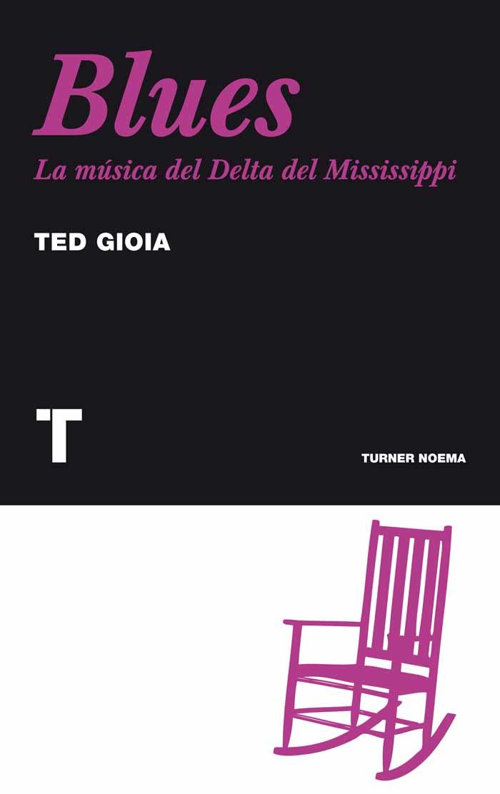 BLUES. LA MUSICA DEL DELTA DEL MISSISSIPPI | 9788475068817 | GIOIA, TED | Llibreria Online de Banyoles | Comprar llibres en català i castellà online