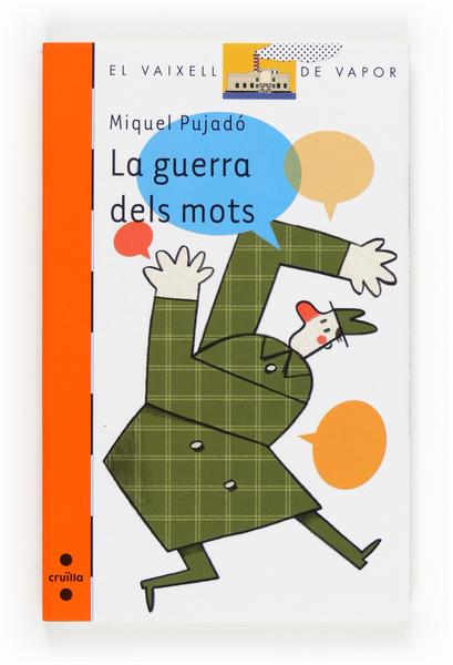 GUERRA DELS MOTS, LA | 9788466132039 | PUJADÓ I GARCÍA, MIQUEL | Llibreria L'Altell - Llibreria Online de Banyoles | Comprar llibres en català i castellà online - Llibreria de Girona