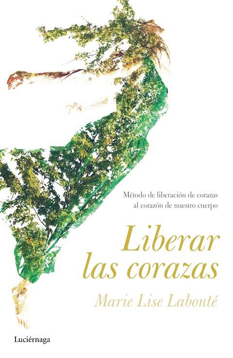 LIBERAR LAS CORAZAS | 9788416694600 | MARIE LISE LABONTÉ | Llibreria Online de Banyoles | Comprar llibres en català i castellà online