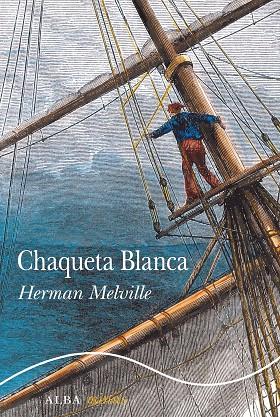 CHAQUETA BLANCA | 9788490655764 | MELVILLE, HERMAN | Llibreria L'Altell - Llibreria Online de Banyoles | Comprar llibres en català i castellà online - Llibreria de Girona