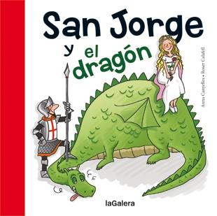 SAN JORGE Y EL DRAGÓN | 9788424643799 | CANYELLES, ANNA | Llibreria L'Altell - Llibreria Online de Banyoles | Comprar llibres en català i castellà online - Llibreria de Girona