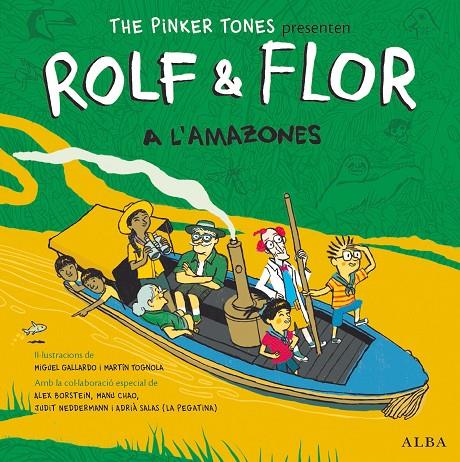 ROLF & FLOR A L'AMAZONES | 9788490654576 | THE PINKER TONES | Llibreria Online de Banyoles | Comprar llibres en català i castellà online