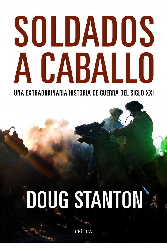 SOLDADOS A CABALLO | 9788498923322 | STANTON, DOUG  | Llibreria Online de Banyoles | Comprar llibres en català i castellà online