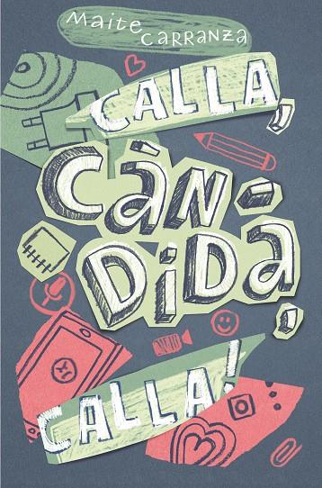 C-GA.177 CALLA,CANDIDA,CALLA! | 9788466143677 | CARRANZA, MAITE | Llibreria L'Altell - Llibreria Online de Banyoles | Comprar llibres en català i castellà online - Llibreria de Girona