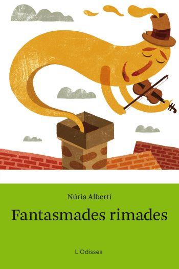 FANTASMADES RIMADES | 9788492671168 | ALBERTÍ, NÚRIA | Llibreria L'Altell - Llibreria Online de Banyoles | Comprar llibres en català i castellà online - Llibreria de Girona