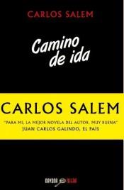 CAMINO DE IDA | 9788416259014 | SALEM, CARLOS | Llibreria Online de Banyoles | Comprar llibres en català i castellà online