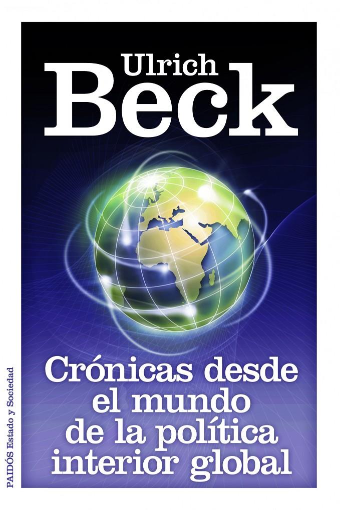CRÓNICAS DESDE EL MUNDO DE LA POLÍTICA INTERIOR GLOBAL | 9788449326264 | BECK, ULRICH | Llibreria Online de Banyoles | Comprar llibres en català i castellà online