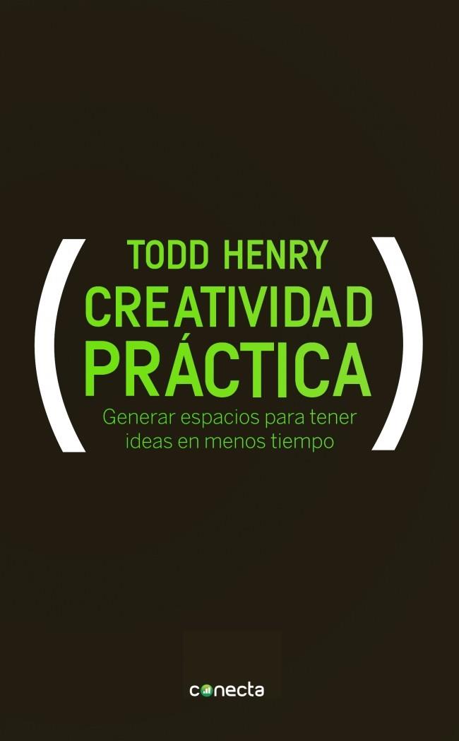 CREATIVIDAD PRÁCTICA | 9788415431046 | HENRY, TODD | Llibreria Online de Banyoles | Comprar llibres en català i castellà online