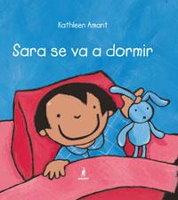 SARA SE VA A DORMIR | 9788498670295 | AMANT, KATHLEEN | Llibreria Online de Banyoles | Comprar llibres en català i castellà online