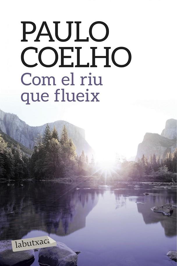 COM EL RIU QUE FLUEIX | 9788416334568 | PAULO COELHO | Llibreria L'Altell - Llibreria Online de Banyoles | Comprar llibres en català i castellà online - Llibreria de Girona