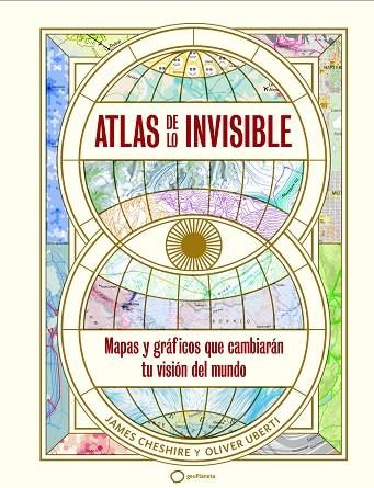 ATLAS DE LO INVISIBLE | 9788408269236 | UBERTI, OLIVER/CHESHIRE, JAMES | Llibreria Online de Banyoles | Comprar llibres en català i castellà online