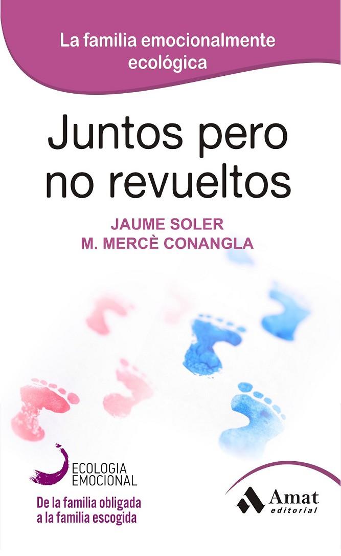 JUNTOS PERO NO REVUELTOS | 9788497357128 | SOLER I LLEONART, JAUME/CONANGLA I MARIN, MARIA MERCÈ | Llibreria Online de Banyoles | Comprar llibres en català i castellà online