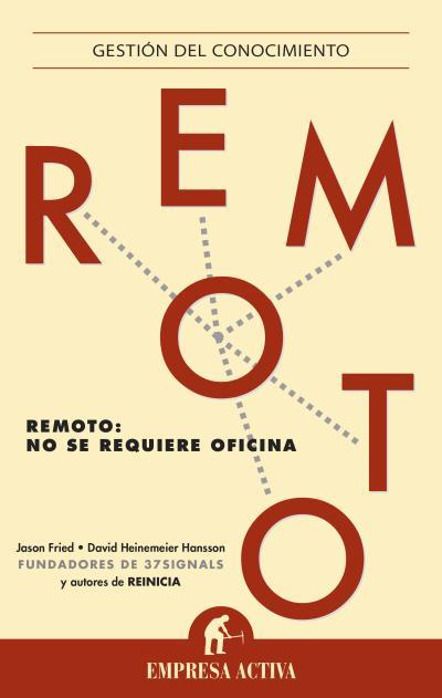 REMOTO | 9788496627925 | FRIED, JASON/HEINEMEIER HANSSON, DAVID | Llibreria Online de Banyoles | Comprar llibres en català i castellà online