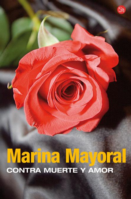 CONTRA MUERTE Y AMOR   FG | 9788466320238 | MAYORAL, MARINA | Llibreria Online de Banyoles | Comprar llibres en català i castellà online