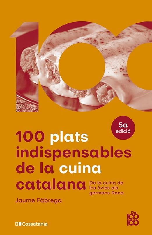 100 PLATS INDISPENSABLES DE LA CUINA CATALANA | 9788413562636 | FÀBREGA COLOM, JAUME | Llibreria Online de Banyoles | Comprar llibres en català i castellà online