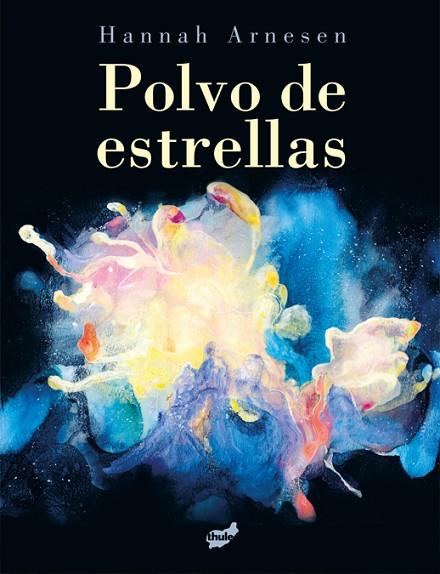 POLVO DE ESTRELLAS | 9788418702761 | ARNESEN, HANNAH | Llibreria L'Altell - Llibreria Online de Banyoles | Comprar llibres en català i castellà online - Llibreria de Girona