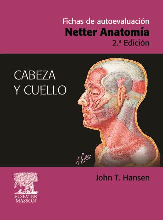 FICHAS DE AUTOEVALUACION: NETTER ANATOMIA: CABEZA Y CUELLO (2ª ED .) | 9788445817889 | HANSEN, J.T. / NETTER, F.H. | Llibreria L'Altell - Llibreria Online de Banyoles | Comprar llibres en català i castellà online - Llibreria de Girona