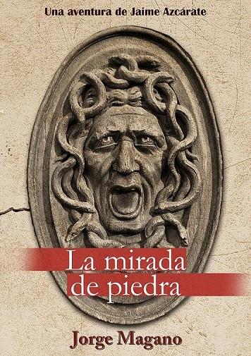 MIRADA DE PIEDRA, LA | 9788490602614 | MAGANO, JORGE | Llibreria L'Altell - Llibreria Online de Banyoles | Comprar llibres en català i castellà online - Llibreria de Girona