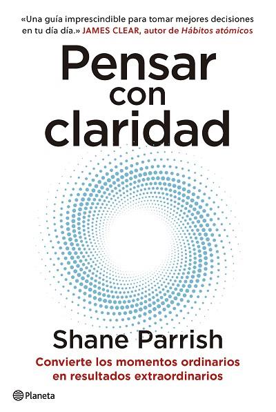 PENSAR CON CLARIDAD | 9788408277644 | PARRISH, SHANE | Llibreria Online de Banyoles | Comprar llibres en català i castellà online