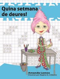QUINA SETMANA DE DEURES! | 9788494318849 | AMANDA LEMOS | Llibreria L'Altell - Llibreria Online de Banyoles | Comprar llibres en català i castellà online - Llibreria de Girona