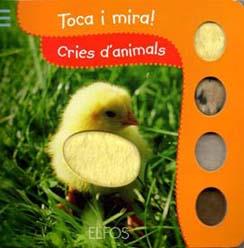 TOCA I MIRA! CRIES D'ANIMALS | 9788484233848 | Llibreria Online de Banyoles | Comprar llibres en català i castellà online