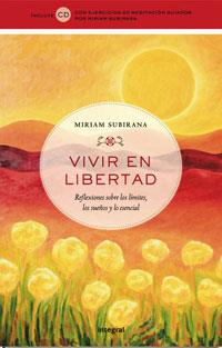 VIVIR EN LIBERTAD | 9788498672381 | SUBIRANA, MIRIAM | Llibreria Online de Banyoles | Comprar llibres en català i castellà online