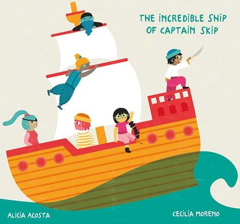 THE INCREDIBLE SHIP OF CAPTAIN SKIP | 9788418133169 | ALICIA ACOSTA | Llibreria Online de Banyoles | Comprar llibres en català i castellà online