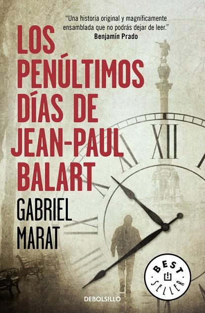 LOS PENÚLTIMOS DÍAS DE JEAN PAUL BALART | 9788466336048 | MARAT, GABRIEL | Llibreria L'Altell - Llibreria Online de Banyoles | Comprar llibres en català i castellà online - Llibreria de Girona