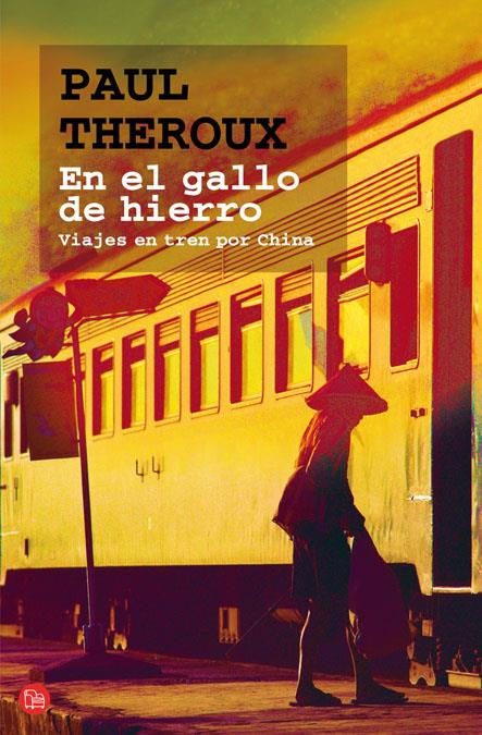 EN EL GALLO DE HIERRO FG | 9788466321990 | THEROUX, PAUL | Llibreria L'Altell - Llibreria Online de Banyoles | Comprar llibres en català i castellà online - Llibreria de Girona